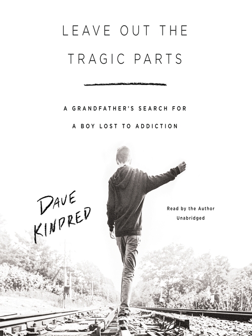 Title details for Leave Out the Tragic Parts by Dave Kindred - Wait list